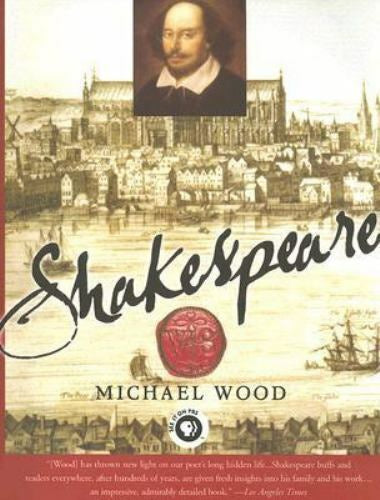 Shakespeare by Michael Wood