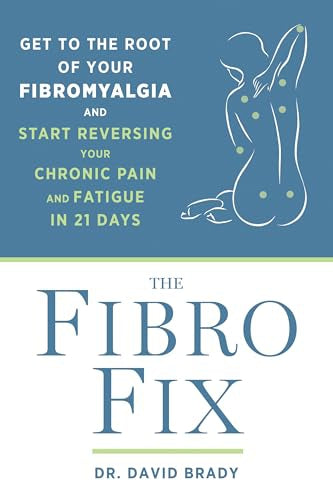 The Fibro Fix by David M. Brady