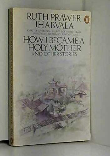 How I Became a Holy Mother by Ruth Prawer Jhabvala