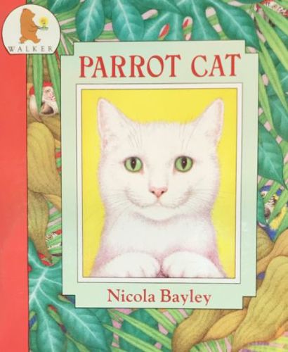 Parrot Cat (Copycats) by N. Bayley