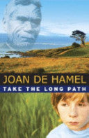 Take the Long Path by Joan De Hamel and Gareth Floyd