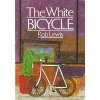 The White Bicycle (Picture Books: Set B) by Rob Lewis