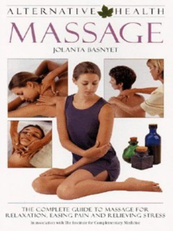 Massage (Alternative Health) by Jolanta Basnyet