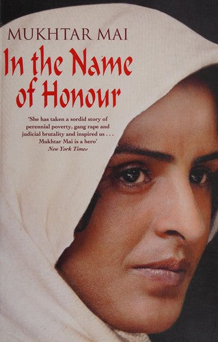 In The Name Of Honour: A Memoir by Marie-Thérèse Cuny and Mukhtar Mai