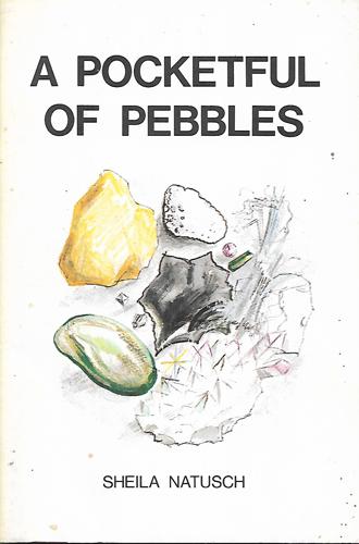 A Pocketful Of Pebbles: An Introduction To The Geology Of New Zealand For Children by Sheila Natusch