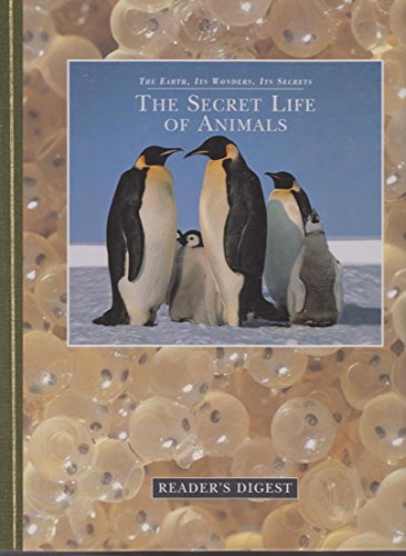 The Earth, Its Wonders, Its Secrets: The Secret Life Of Animals by Michael Bright