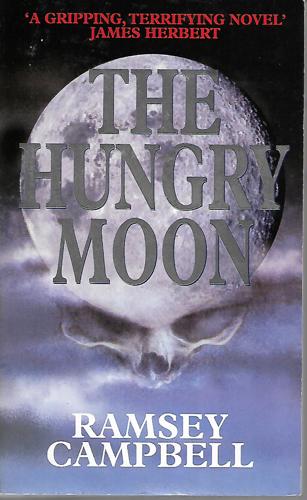 The Hungry Moon by Ramsey Campbell