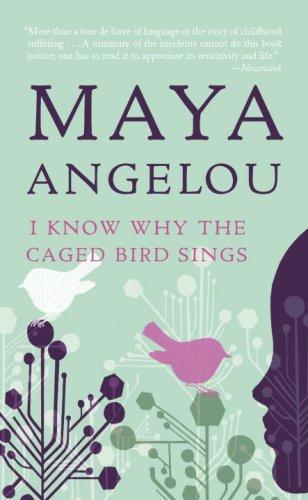 I Know Why The Caged Bird Sings by Maya Angelou