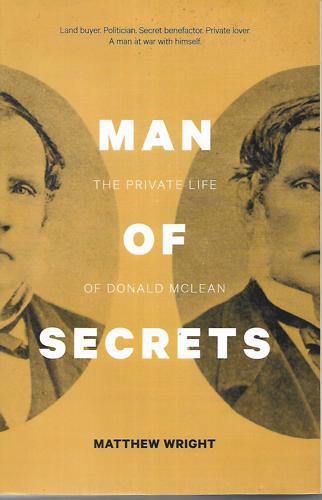 Man Of Secrets: The Private Life Of Donald Mclean by Matthew Wright