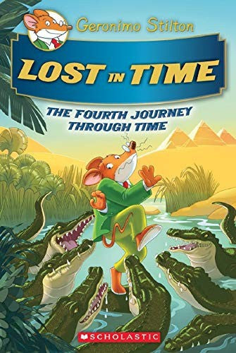 Lost In Time: The Fourth Journey Through Time by Geronimo Stilton