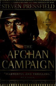 The Afghan Campaign by Steven Pressfield