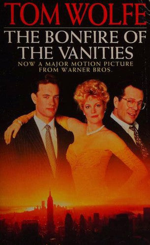 The Bonfire Of The Vanities by Tom Wolfe