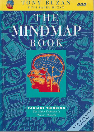 The Mind Map Book: Radiant Thinking - Major Evolution in Human Thought by Barry Buzan and Tony Buzan
