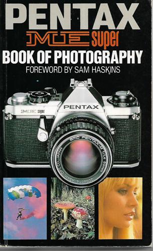 Pentax Book Of Photography by Don Honeyman and Angelo Hornak and Peter Macdonald