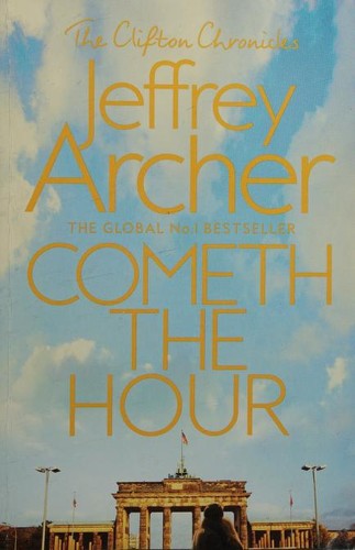 Cometh The Hour by Jeffrey Archer