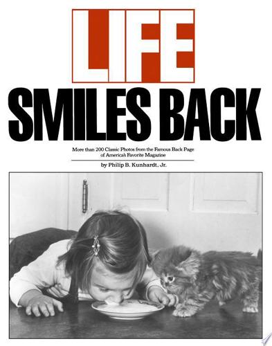 Life Smiles Back by Philip B. Kunhardt