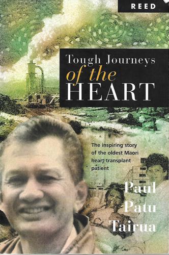 Tough Journeys Of The Heart by Paul Patu Tairua