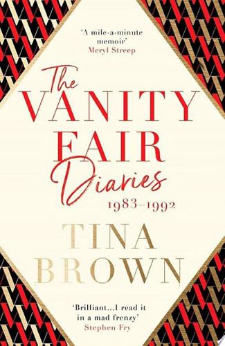 The Vanity Fair Diaries: 1983-1992 by Tina Brown