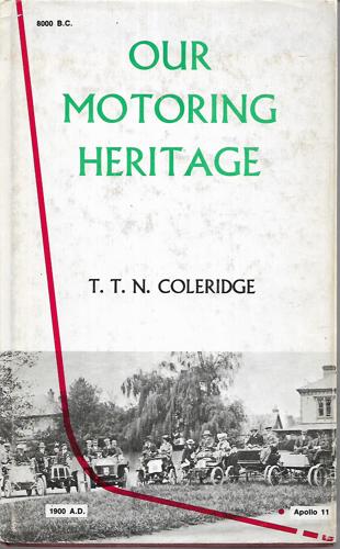 Our Motoring Heritage by T. T. N. Coleridge