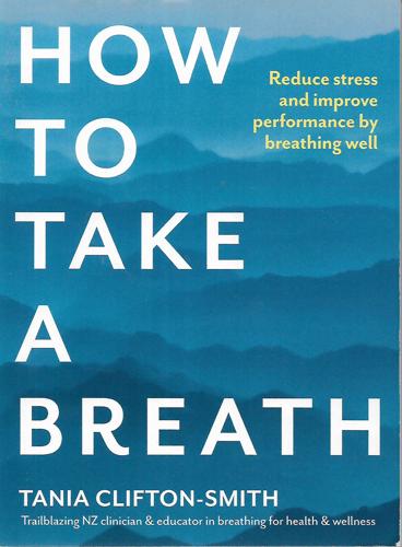 How To Take A Breath by Tania Clifton-Smith