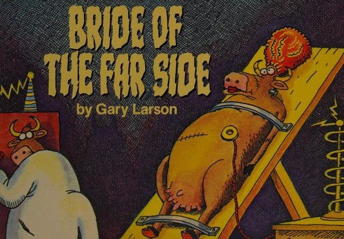 BRIDE OF THE FAR SIDE by Gary Larson