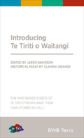 Introducing Te Tiriti o Waitangi by Jared Davidson and Claudia Orange