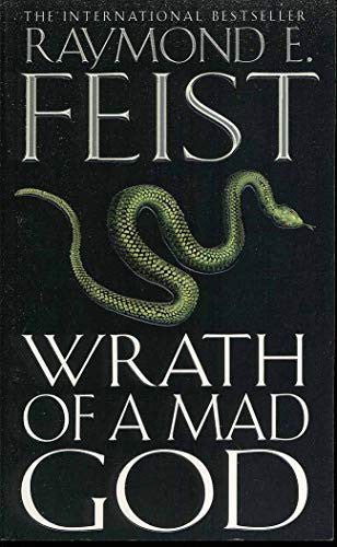 Wrath Of A Mad God by Raymond E. Feist