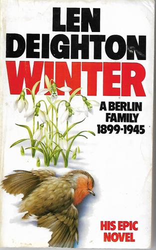 Winter - A Berlin Family 1899-1945 by Len Deighton