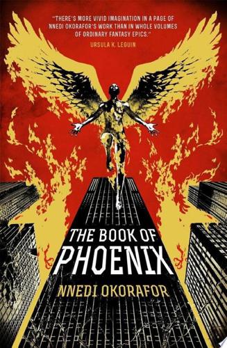 The Book Of Phoenix by Nnedi Okorafor