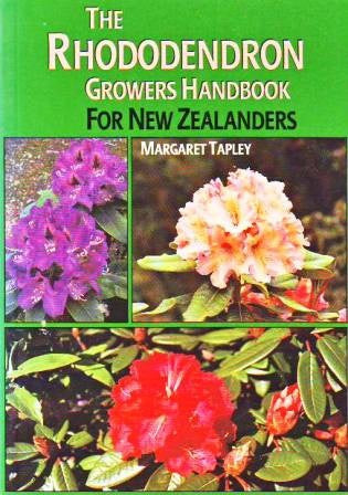 The Rhododendron Growers Handbook for New Zealanders by Margaret Tapley