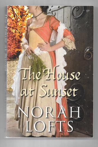 The House At Sunset by Norah Lofts