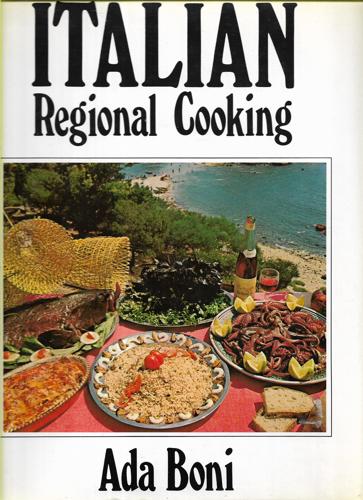 Italian Regional Cooking by Ada Boni