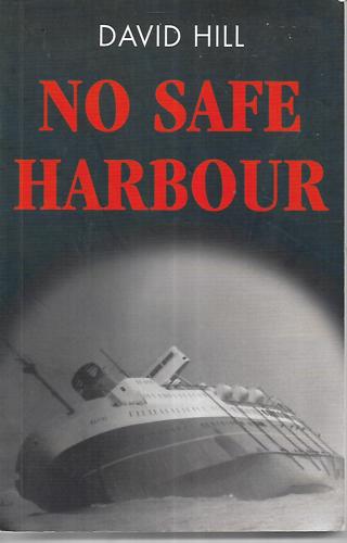 No Safe Harbour by David Hill