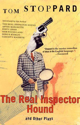 The Real Inspector Hound and Other Plays by Tom Stoppard