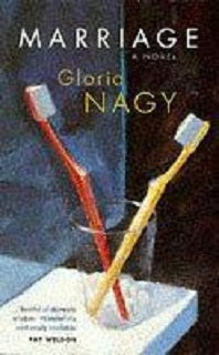Marriage: A Novel by Gloria Nagy