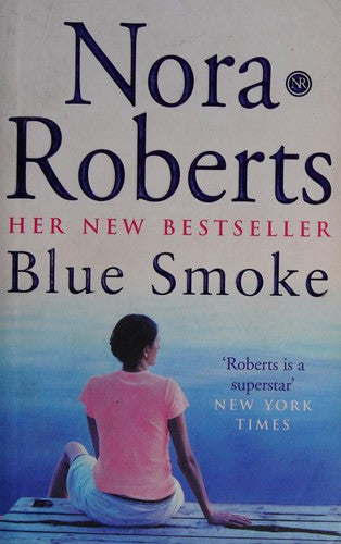 Blue Smoke by Nora Roberts
