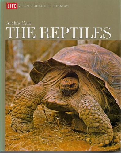 The Reptiles (Life Young Readers Library) by Archie Carr