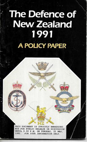 The Defence Of New Zealand, 1991: A Policy Paper by New Zealand. Ministry of Defence