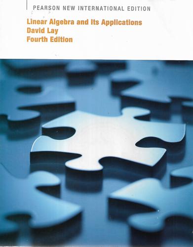 Linear Algebra And Its Applications by David Lay