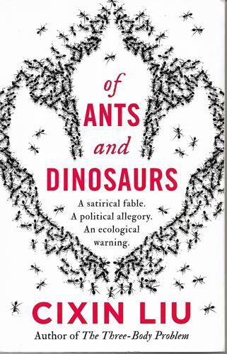 Of Ants And Dinosaurs by Cixin Liu