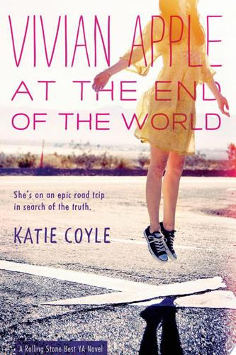 Vivian Apple At The End Of The World by Katie Coyle