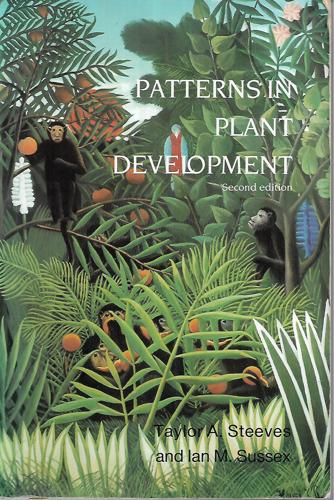 Patterns In Plant Development by Taylor A. Steeves