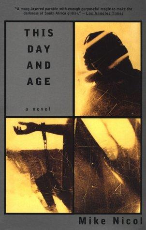 This Day And Age by Mike Nicol