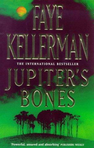 Jupiters Bones by Faye Kellerman
