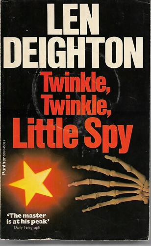 Twinkle, Twinkle, Little Spy by Len Deighton