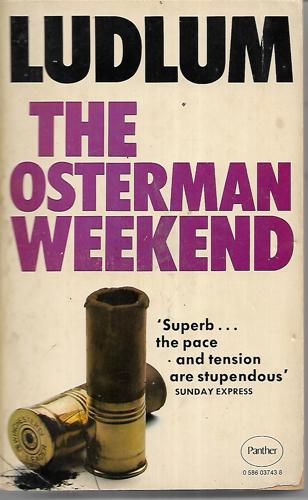 The Osterman Weekend by Robert Ludlum