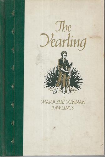 The Yearling: Marjorie Kinnan Rawlings ; With Decorations By Edward Shenton by Marjorie Kinnan Rawlings