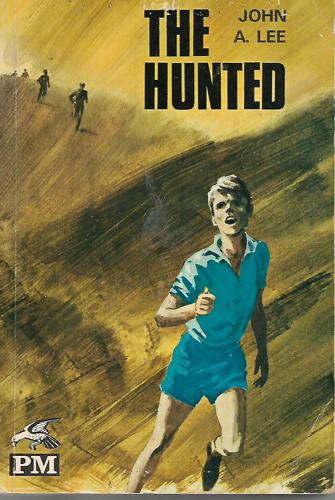 The Hunted by John A. Lee