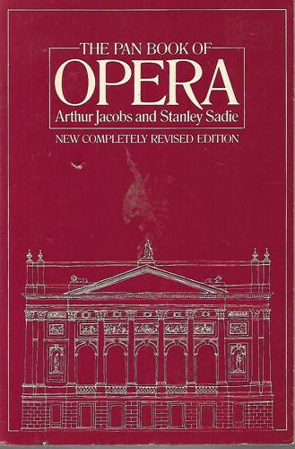 The Pan Book Of Opera by Arthur Jacobs and Stanley Sadie