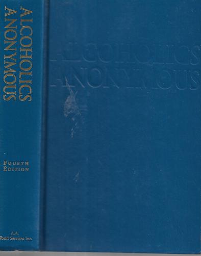 Alcoholics Anonymous by Alcoholics Anonymous.